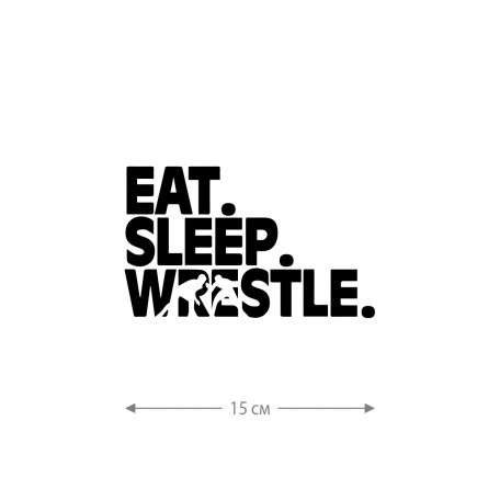 Наклейки на авто с принтом Eat sleep wrestle | Стикеры для любых твердых поверхностей, стекол