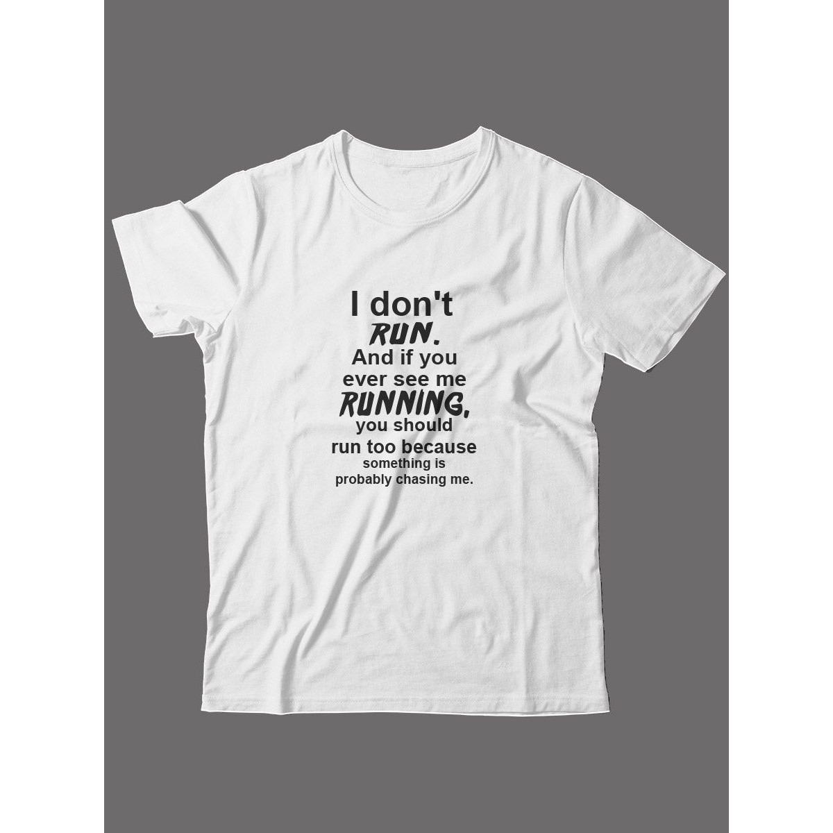 Прикольная футболка с принтом I don't run | Смешная и оригинальная футболка