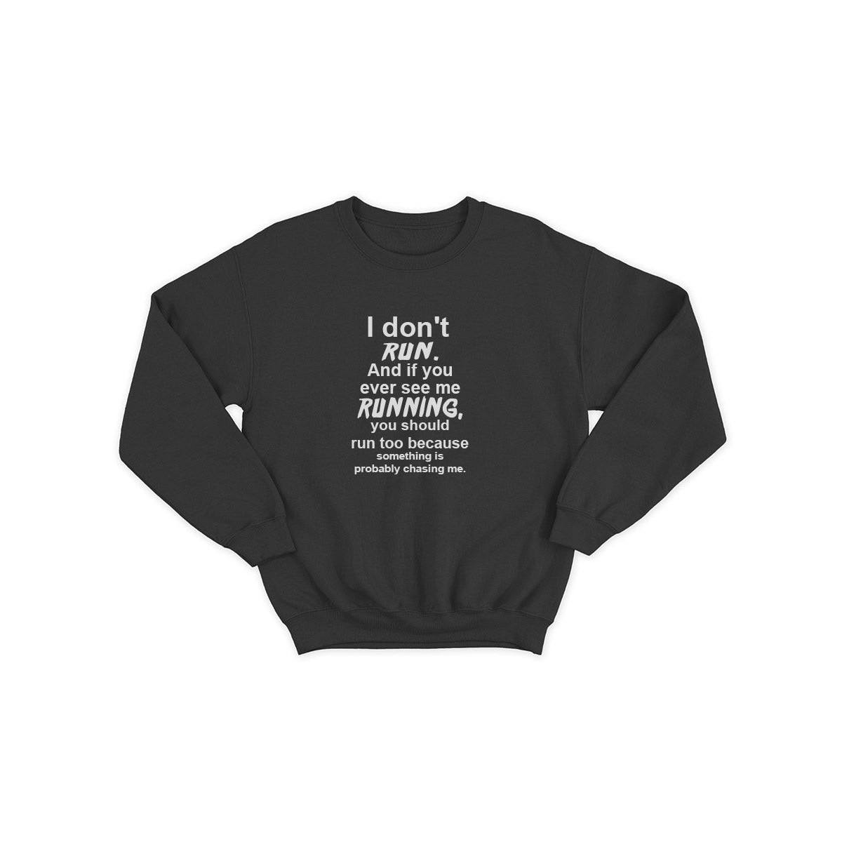 Прикольный свитшот с принтом I don't run | Смешной и оригинальный свитшот