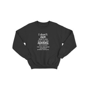 Прикольный свитшот с принтом I don't run | Смешной и оригинальный свитшот