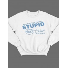 Модный свитшот - толстовка без капюшона с принтом "Even duct tape can't fix stupid, but it can"