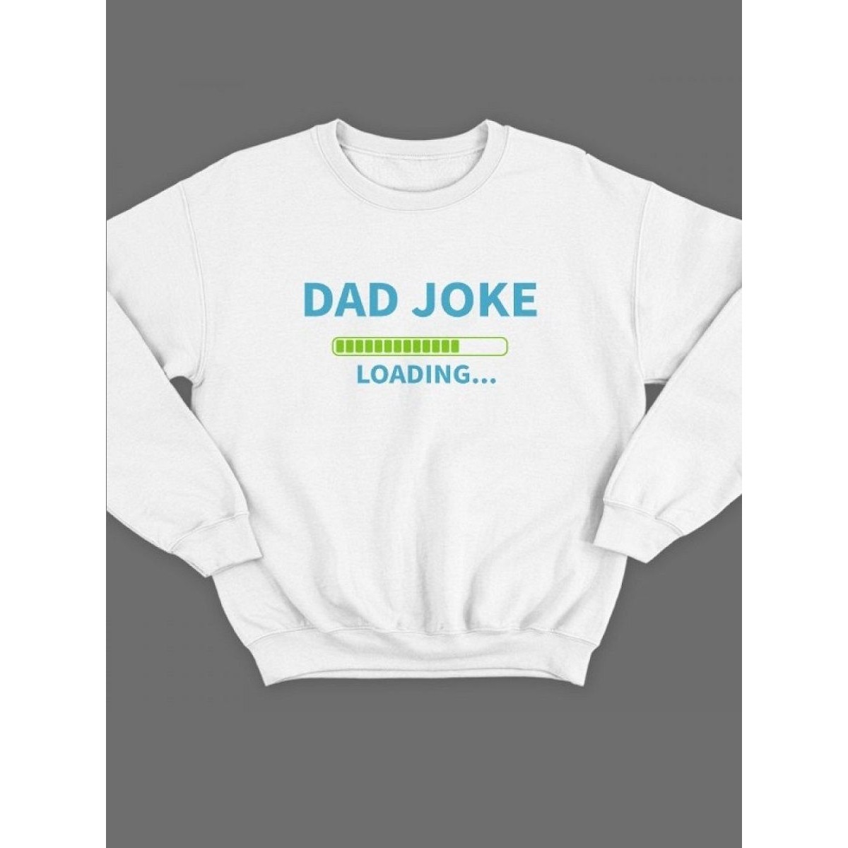 Модный свитшот - толстовка без капюшона с принтом "Dad joke loading"
