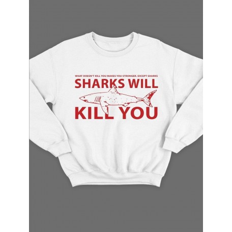 Модный свитшот - толстовка без капюшона с принтом "Sharks will kill you"