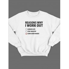Модный свитшот - толстовка без капюшона с принтом "Reasons why i work out"