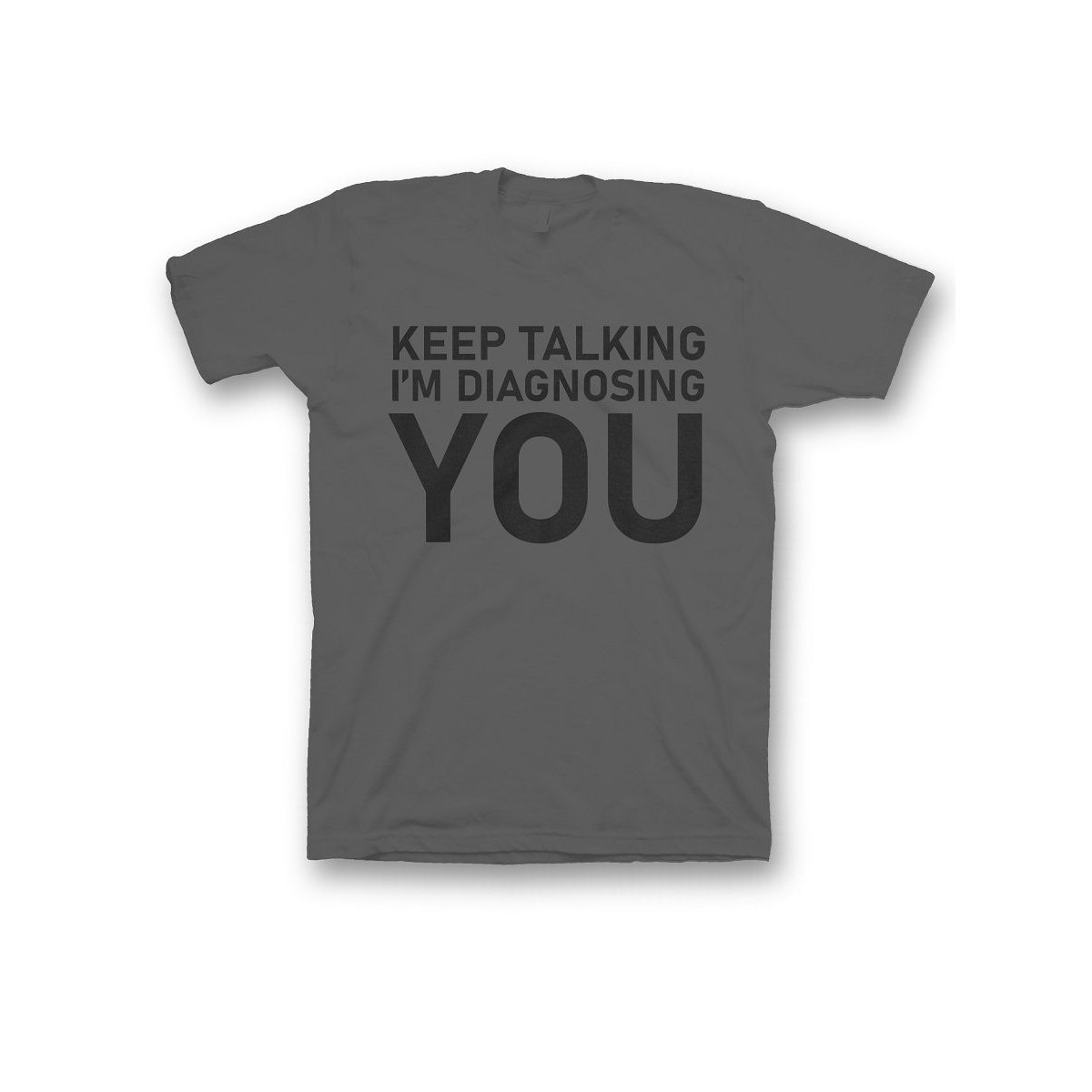 Мужская футболка с прикольным принтом "Keep talking im diagnosing"