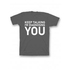 Мужская футболка с прикольным принтом "Keep talking im diagnosing"