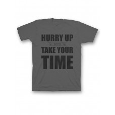 Мужская футболка с прикольным принтом "Hurry up and take your time"