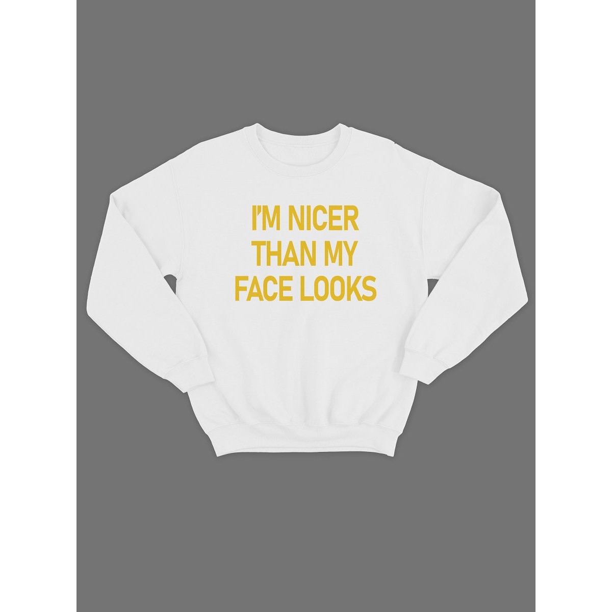 Модный свитшот - толстовка без капюшона и без молнии с принтом "I am nicer than my face looks"