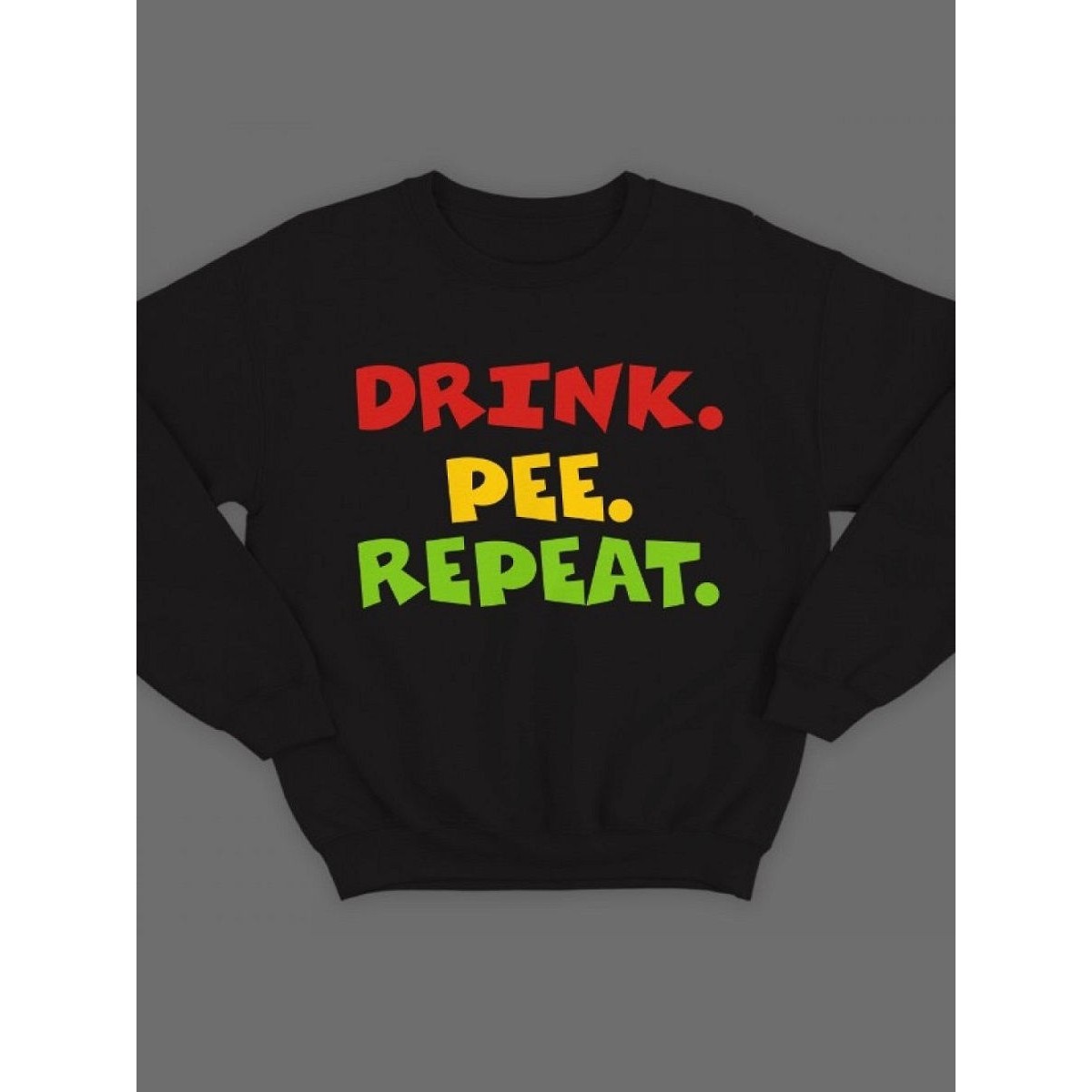 Крутая толстовка с оригинальной надписью Drink.Pee.Repeat / свитшот женский с принтом
