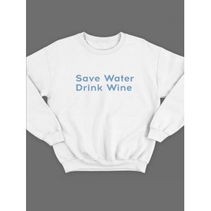 Модный свитшот - толстовка без капюшона и без молнии с принтом "Save water drink wine"