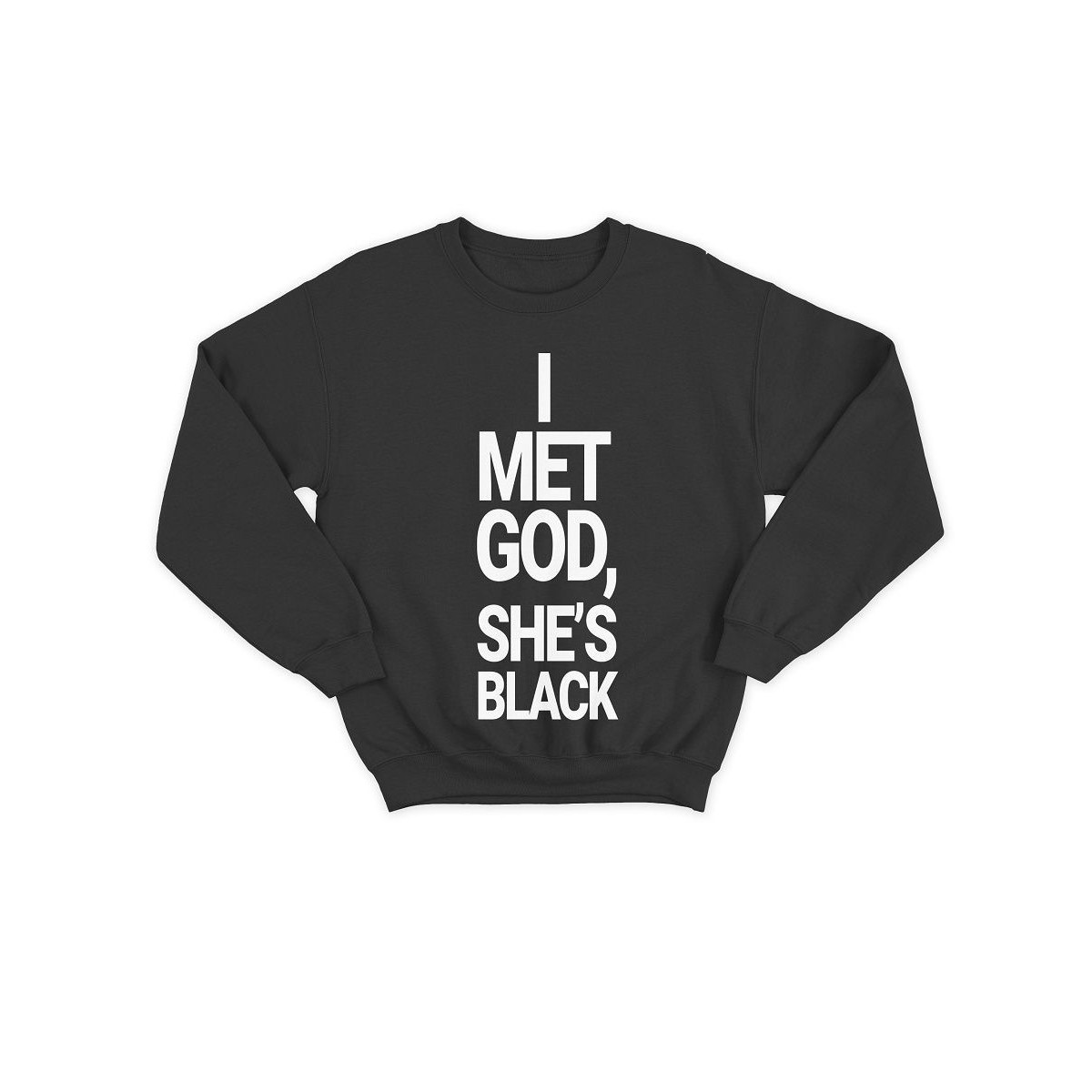 Модный свитшот - толстовка без капюшона с принтом "I met god she is black"