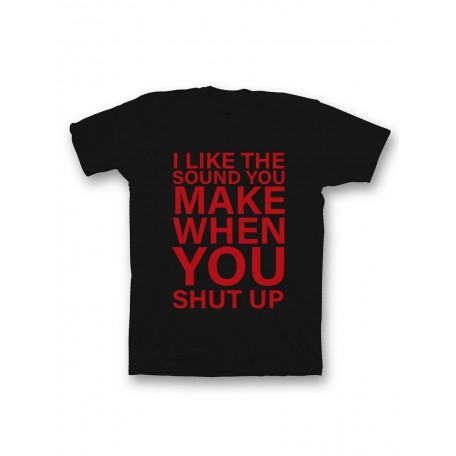 Мужская футболка с прикольным принтом "I like the soun you make when you shut up"