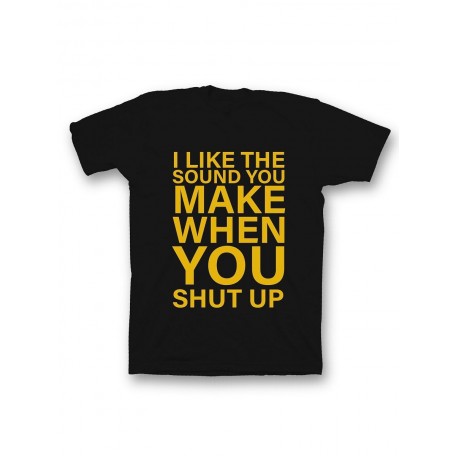 Мужская футболка с прикольным принтом "I like the soun you make when you shut up"