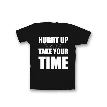 Мужская футболка с прикольным принтом "Hurry up and take your time"