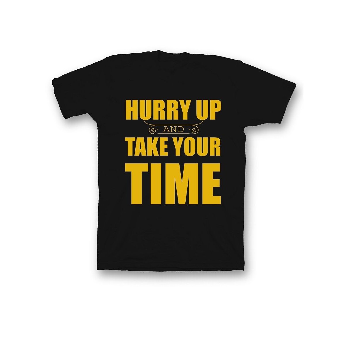 Мужская футболка с прикольным принтом "Hurry up and take your time"