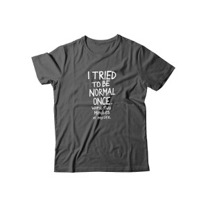 Футболка для мужчины с оригинальной надписью "I tried to be normal once"/Прикольная