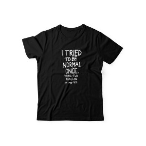 Футболка для мужчины с оригинальной надписью "I tried to be normal once"/Прикольная