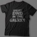 Прикольная футболка с надписью "Best dad in the galaxy" ("Лучший батя в галактике")