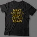 Прикольная футболка с надписью "Make America Great Britain Again" ("Сделай Америку Великой Британией снова")